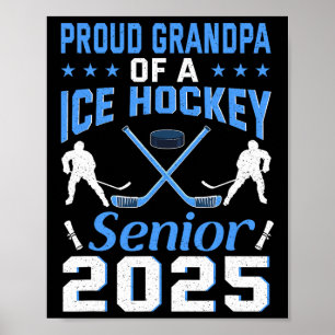 Proud Grandpa Of A Ice Hockey Senior 2025 Graduati Poster