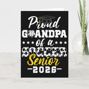 Proud Grandpa Of A Soccer Senior 2026 Graduation G Card