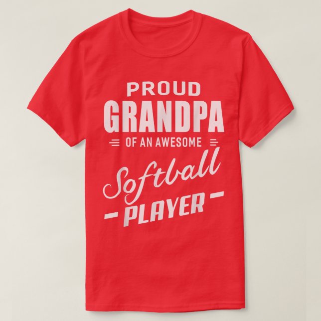 Proud Grandpa Of An Awesome Softball Player  T-Shirt (Design Front)