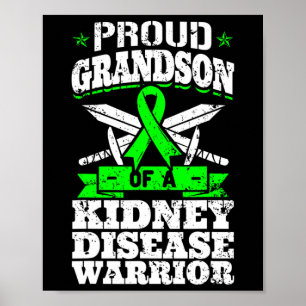 Proud Grandson Of A Kidney Disease Warrior Ckd Awa Poster