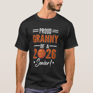 Proud GRANNY of 2026 Senior Basketball Student Gra T-Shirt