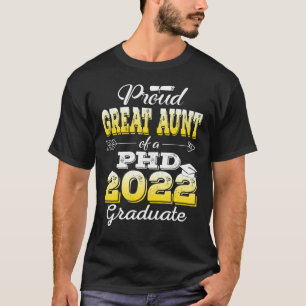 Proud Great Aunt Class Of 2022 Phd Graduate Doctor T-Shirt