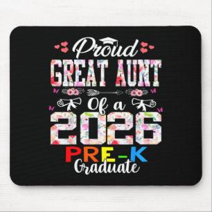 Proud great aunt of 2026 pre-k graduate mothers mouse pad