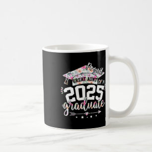 Proud Great Aunt Of A 2025 Graduate Cl Senior Grad Coffee Mug