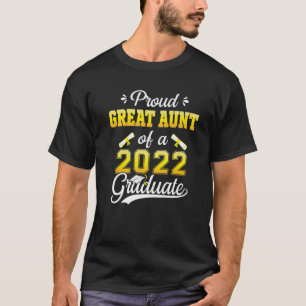 Proud Great Aunt Of A Class Of 2022 Graduate Senio T-Shirt