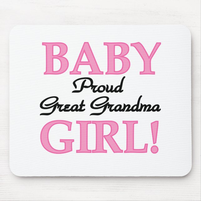 Proud Great Grandma Baby Girl Tshirts and Gifts Mouse Pad (Front)