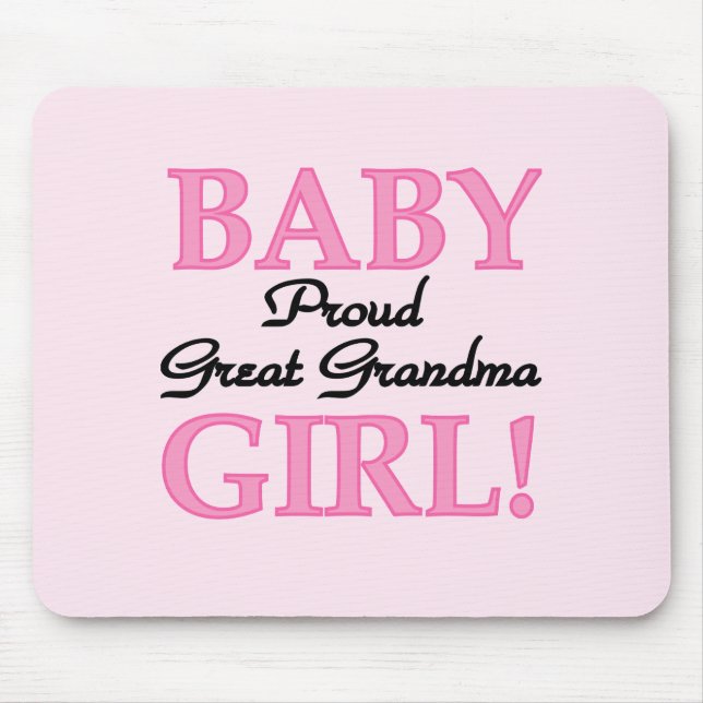 Proud Great Grandma Baby Girl Tshirts and Gifts Mouse Pad (Front)