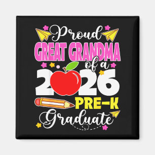 Proud great grandma of 2026 pre-k graduate mothers magnet