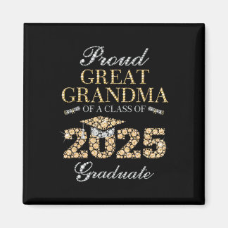 Proud Great Grandma Of A Cl Of 2025 Graduate  Magnet