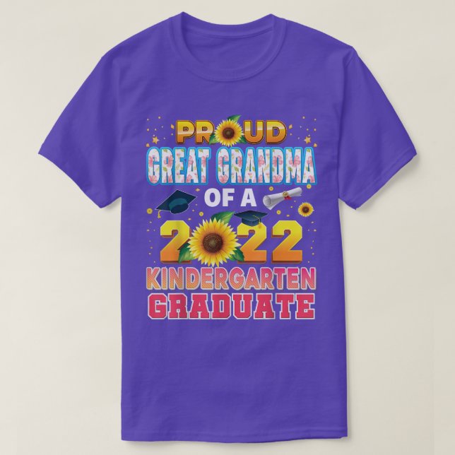 Proud Great Grandma Of A Class 2022 Kindergarten G T-Shirt (Design Front)