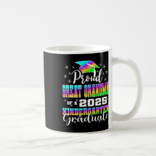 Proud Great Grandma Of Kindergarten Graduate 2025 Coffee Mug