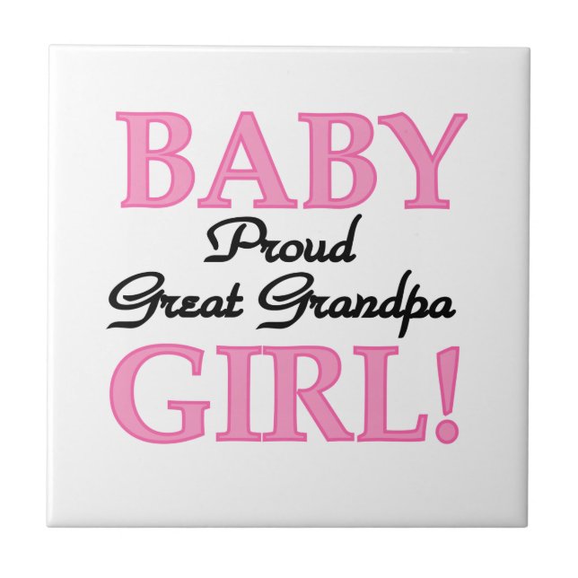 Proud Great Grandpa Baby Girl Gifts Tile (Front)