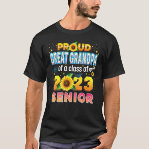 Proud Great Grandpa Of A Class 2023 Senior Graduat T-Shirt