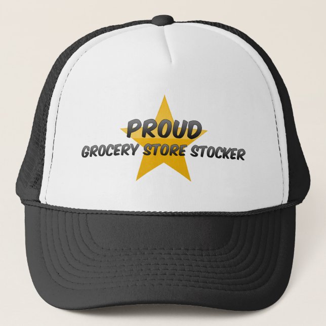 Proud Grocery Store Stocker Trucker Hat (Front)