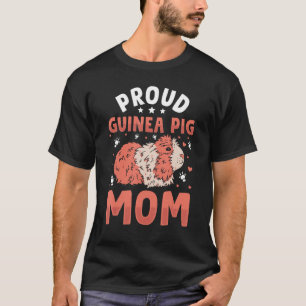 Proud Guinea Pig Mum Mama Mummy Mum Mummy Mothers T-Shirt