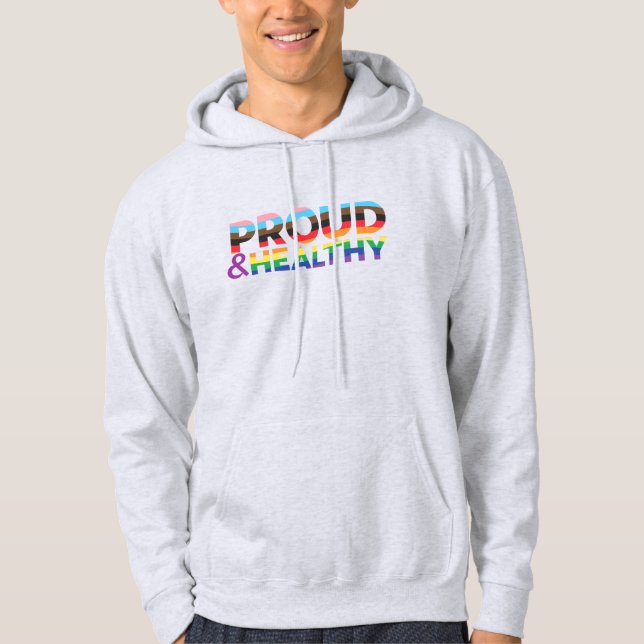 Proud & Healthy Hoodie (Front)