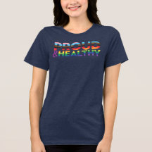 Proud & Healthy Women's T-Shirt