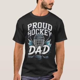 Proud Hockey Dad Ice Hockey Father T-Shirt