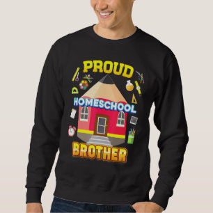 Proud Homeschool Brother Dad Mum Family Kid Back T Sweatshirt