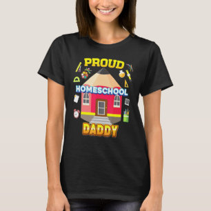Proud Homeschool Daddy Dad Mum Family Kid Back To T-Shirt