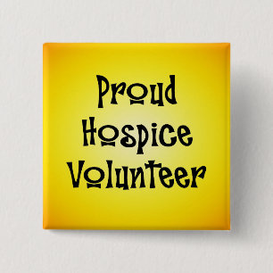Proud Hospice Volunteer 15 Cm Square Badge