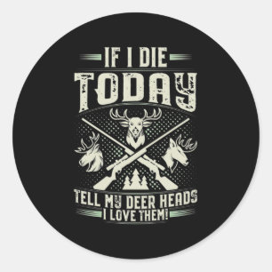 Proud Hunter Love Hunting Classic Round Sticker