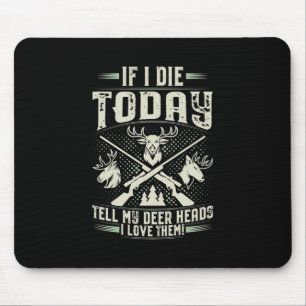 Proud Hunter Love Hunting Mouse Pad