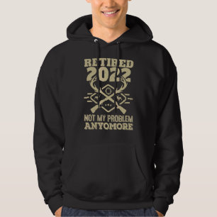 Proud Hunter Retirement Retired 2022 Hunting Man Hoodie