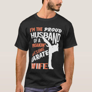 Proud Husband Karate Wife - Funny Karate Shirt
