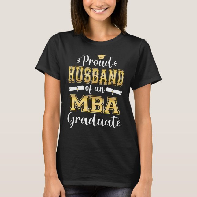 Proud Husband of 2023 Class MBA Graduate Family Gr T-Shirt (Front)