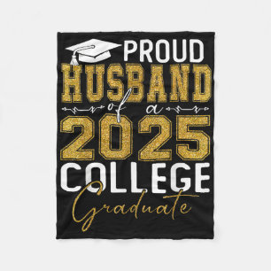 Proud Husband Of 2025 Graduate College Shirt Gradu Fleece Blanket