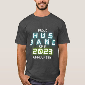 Proud husband of a 2023 graduate senior graduation T-Shirt