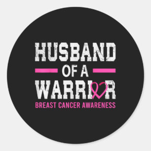 Proud Husband Of A Breast Cancer Warrior Support Classic Round Sticker