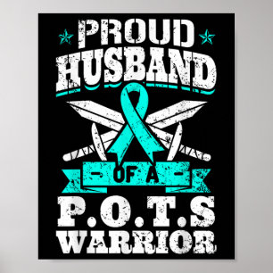 Proud Husband Of A Pots Warrior Orthostatic Poster