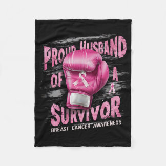 Proud Husband Of A Survivor Breast Cancer Boxing G Fleece Blanket