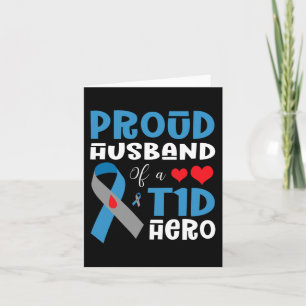 Proud Husband Of A T1D Hero Type 1 Diabetes Awaren Card