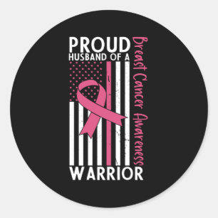 Proud Husband Of A Warrior Breast Cancer Awareness Classic Round Sticker