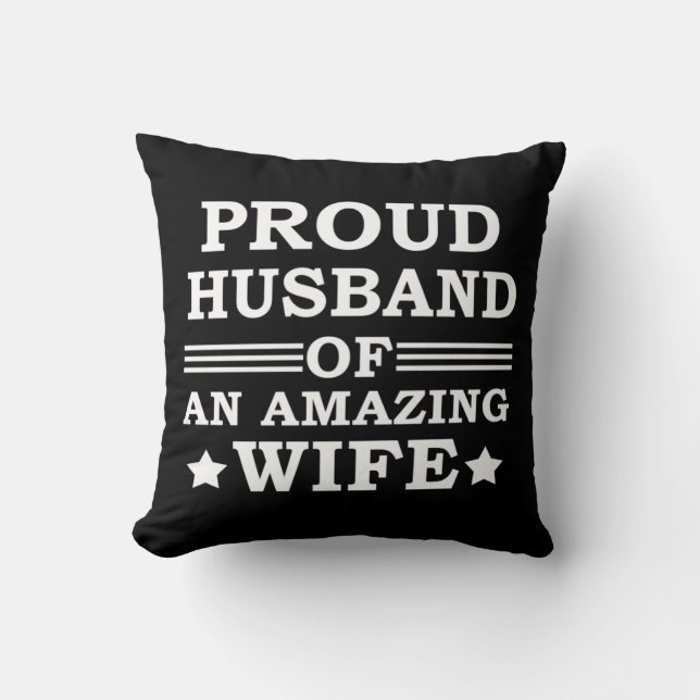 proud husband of an amazing wife cushion (Front)