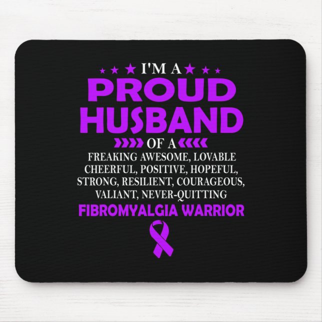 Proud Husband Of Fibromyalgia Warrior T  Mouse Pad (Front)