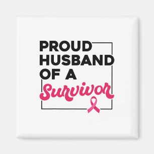 Proud Husbynd Of Survivor Breast Cancer Awareness  Magnet