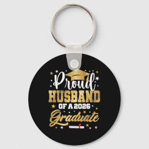 Proud Husnd Of 2026 Graduate Awesome Family Colleg Key Ring