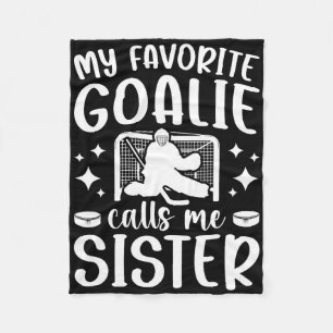 Proud Ice Hockey Goalie Sister Of A Hockey Keeper Fleece Blanket
