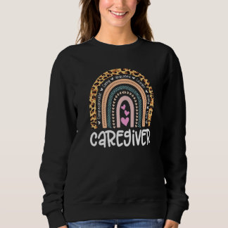 Proud in home Caregiver Nurse Appreciation Week He Sweatshirt
