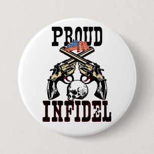 Proud Infidel! 7.5 Cm Round Badge