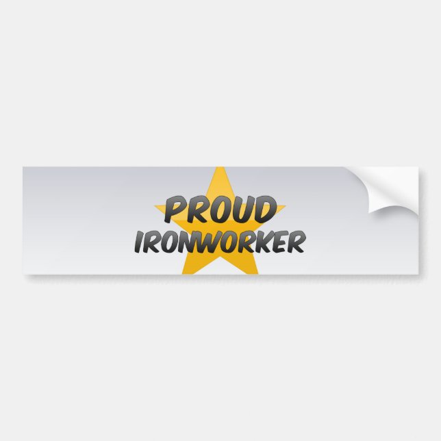 Proud Ironworker Bumper Sticker (Front)