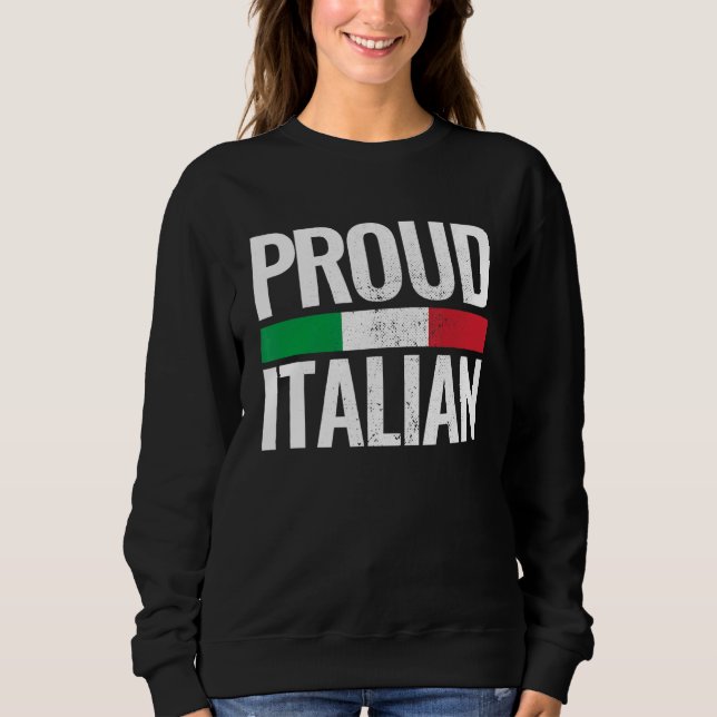 Proud Italian Italia Vintage Italy Flag Sweatshirt (Front)