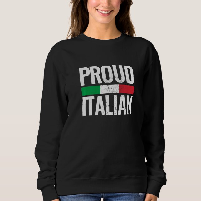Proud Italian Italia Vintage Italy Flag Sweatshirt (Front)