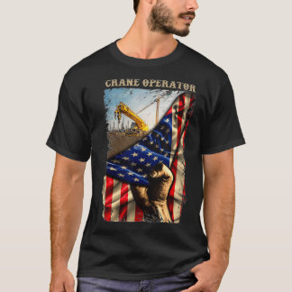 Proud Job US Flag  Proud Crane Operator T-Shirt
