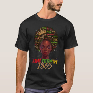 Proud Juneteenth Queens Afro Black Girls Freeish 1 T-Shirt