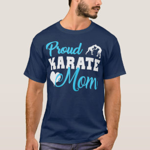 Proud Karate Mum Karate Taekwondo Martial Art T-Shirt